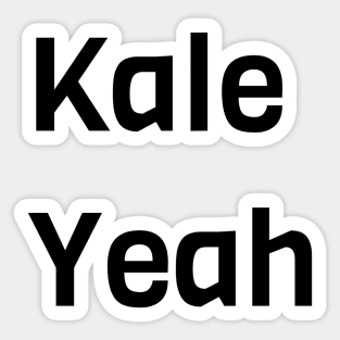 Kale Yeah Sticker